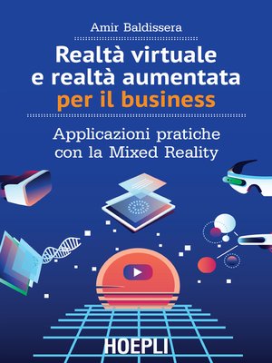 cover image of Realtà virtuale e realtà aumentata per il business
